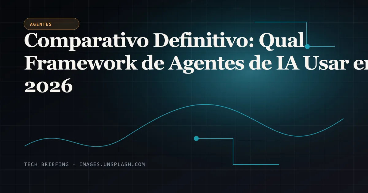 Comparativo Definitivo: Qual Framework de Agentes de IA Usar em 2026 ...